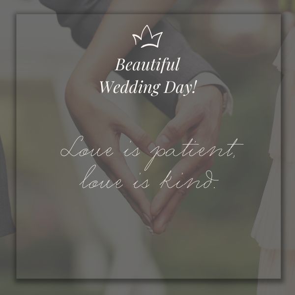 Couple forming a heart shape with their hands on their wedding day, with a quote about love's patience and kindness.