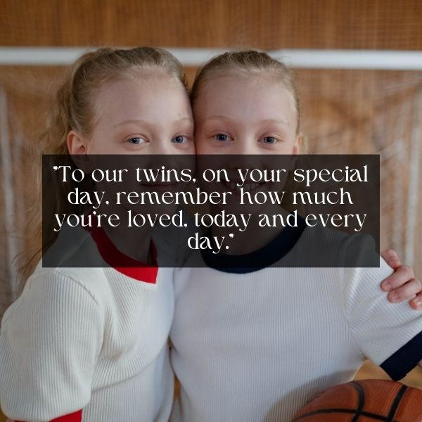 Young twin girls with a basketball and a loving birthday message from parents.
