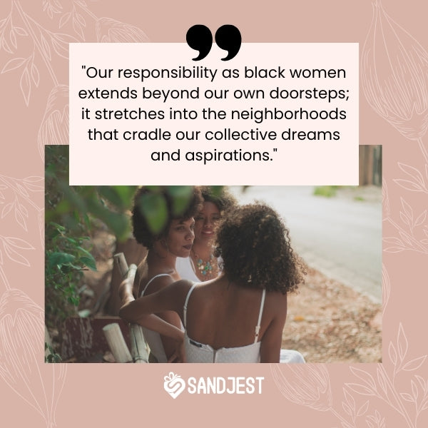 A group of black women engaged in a heartfelt conversation in their neighborhood.