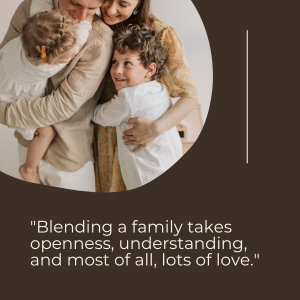 Collection of blended family quotes celebrating unity and love in diverse family structures