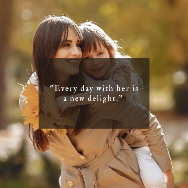 The joy and innocence of daughterhood captured in cute and concise quotes.