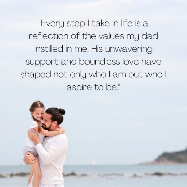 Daughter reflecting on her love for dad with a poignant quote.