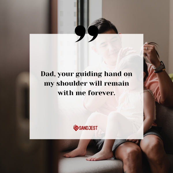 Touching dad quotes from a daughter expressing love and gratitude