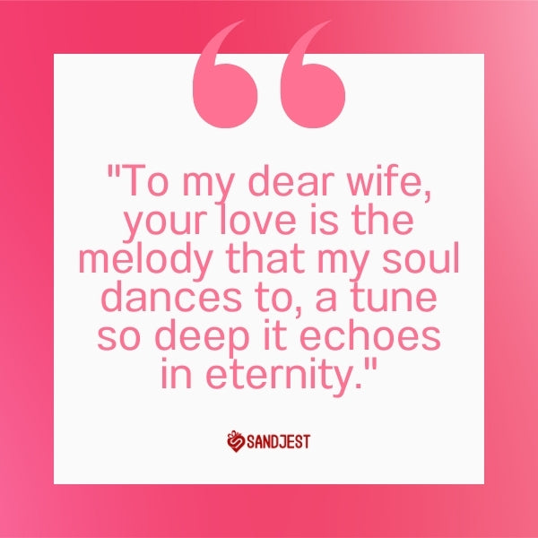 A minimalist pink canvas underlines 'To my dear wife, your love is the melody that my soul dances to.'