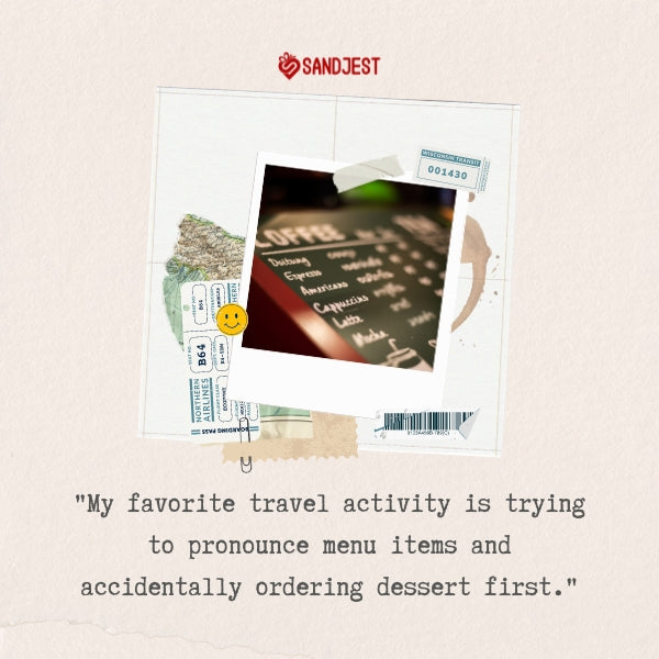 A smiling emoji sticker on a travel snapshot underscores the humor in funny travel quotes