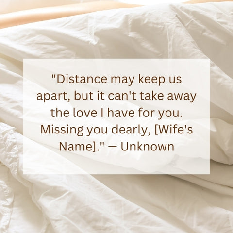 White sheets background with a touching quote expressing love and missing wife.