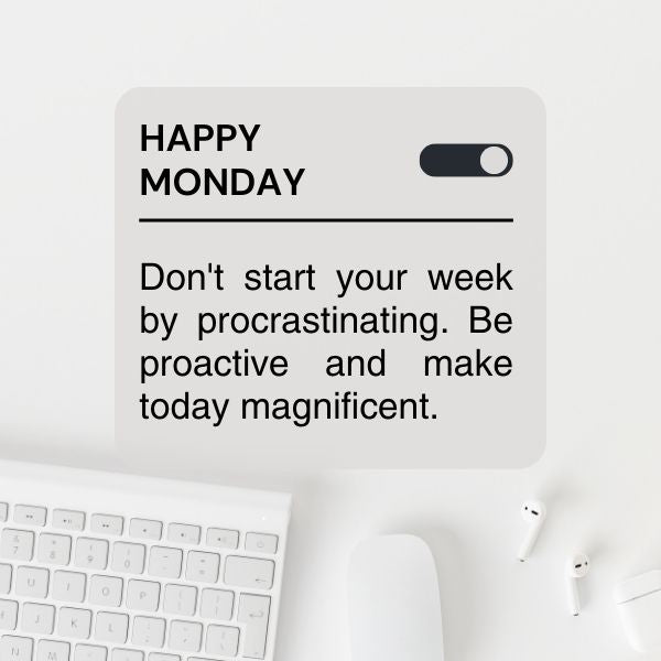 Encouraging Happy Monday message above a minimalist desk setup with keyboard and earphones