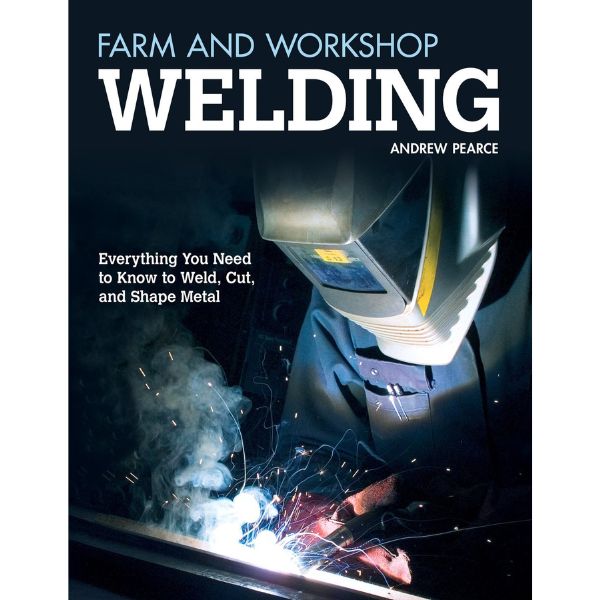 Everything You Need to Know to Weld, Cut, and Shape Metal, an educational gift for aspiring welders.