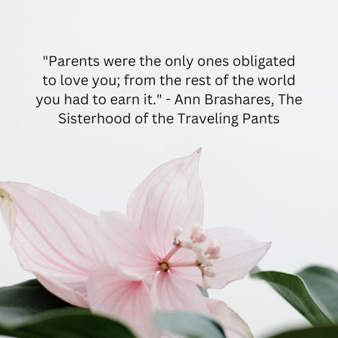 White background with a quote by Ann Brashares about parental love.