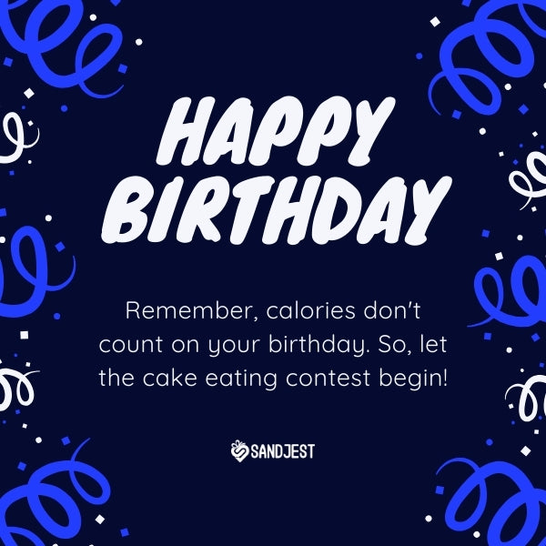 Blue birthday design with confetti by Sandjest, offering a funny birthday quote for brother about calorie-free celebrations.