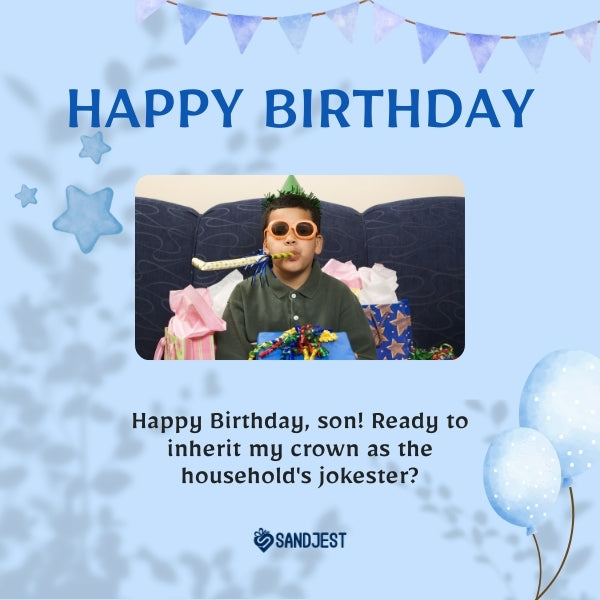 Funny birthday wishes for son greeting card from Sandjest showing a boy with party sunglasses and a party blower, teasing a future as the family clown.