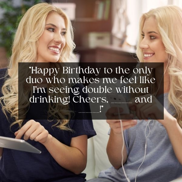 Two blonde women gaming and laughing with a humorous birthday wish.