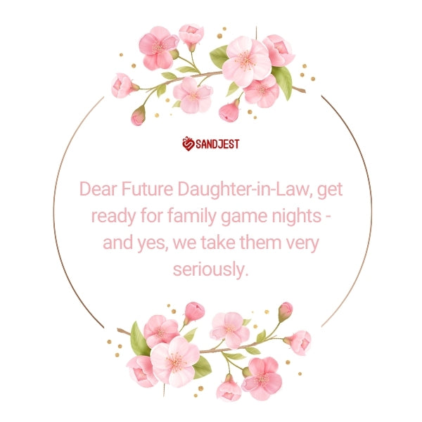 Elegant Sandjest design with a playful welcome quote for a future daughter in law about game nights.