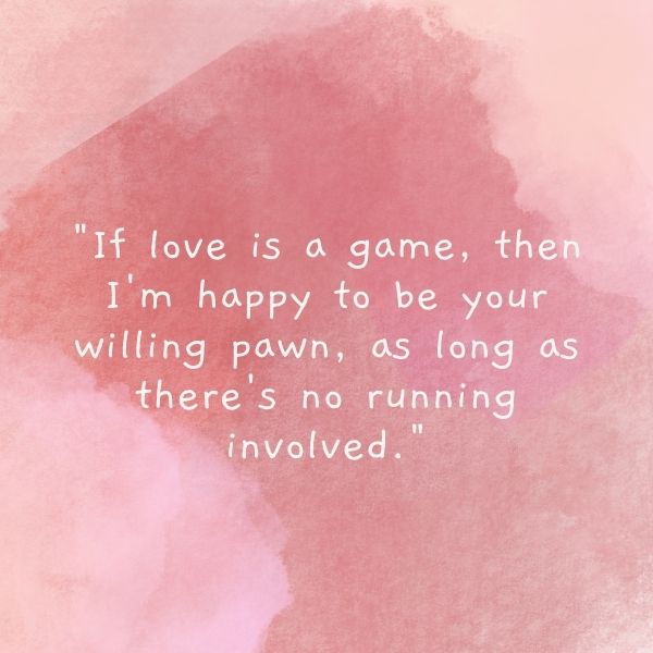 Humorous love quote for her on a watercolor background.