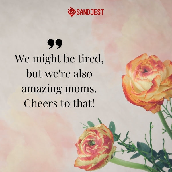 Funny mothers day quotes for friends celebrating motherhood with humor