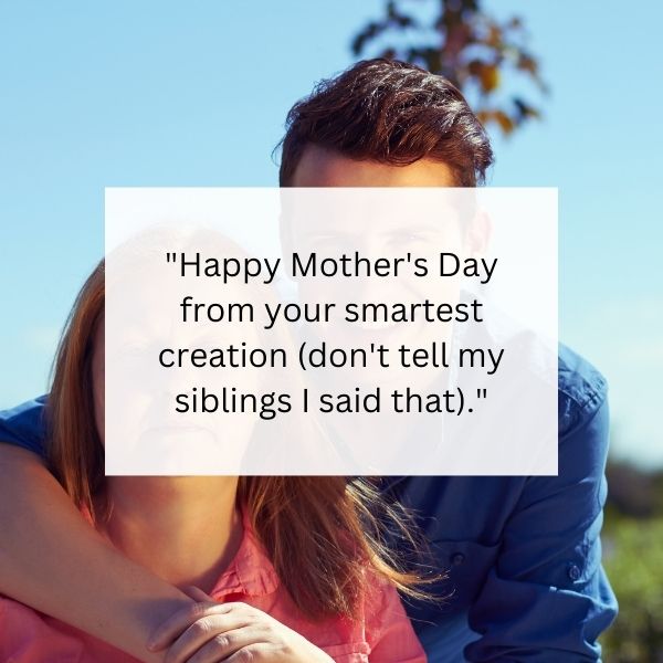 Son's humorous Mother's Day quote on a playful backdrop
