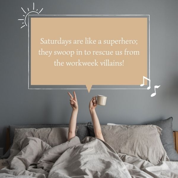 Person in bed gesturing peace sign with a quote bubble celebrating Saturdays as a superhero against workweek fatigue