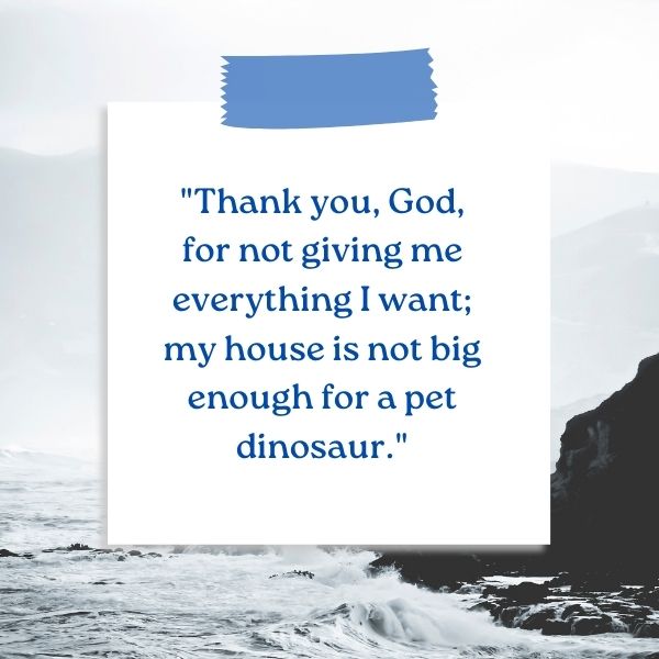 A collection of funny thank you God quotes that blend humor with gratitude for a light-hearted spiritual reflection.