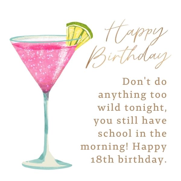 Humorous 18th birthday greeting with a festive pink cocktail illustration and playful advice.