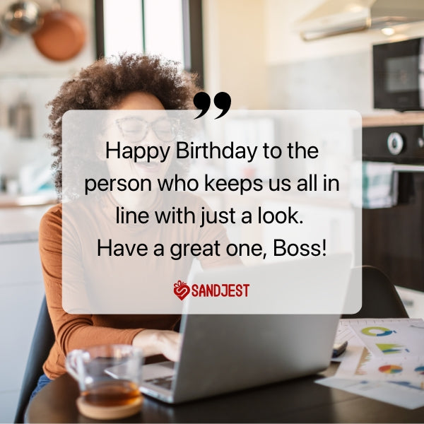 Humorous birthday quotes to make your boss laugh on their special day.