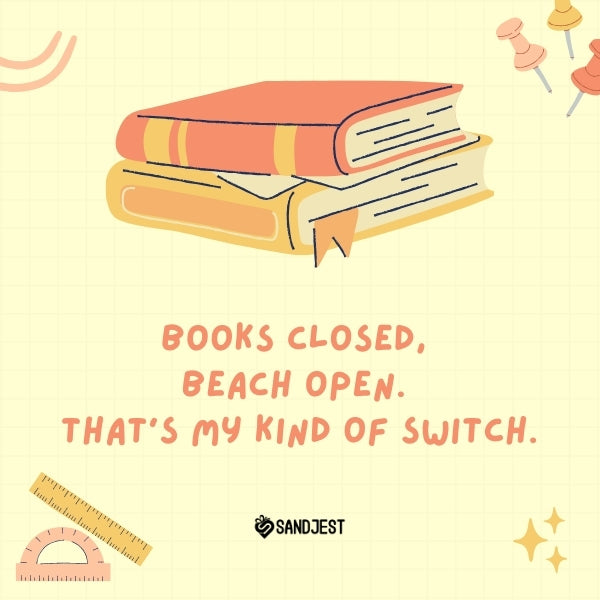 Illustration of stacked books and a closed beach umbrella, with a funny school quote about the switch from summer leisure to school sessions.