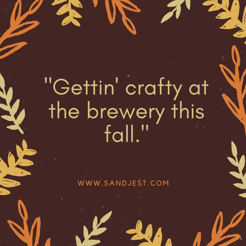 Unique Fall sayings and quotes for beer lovers.