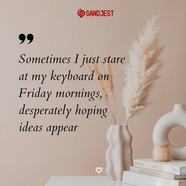 Start your day with funny Friday morning quotes