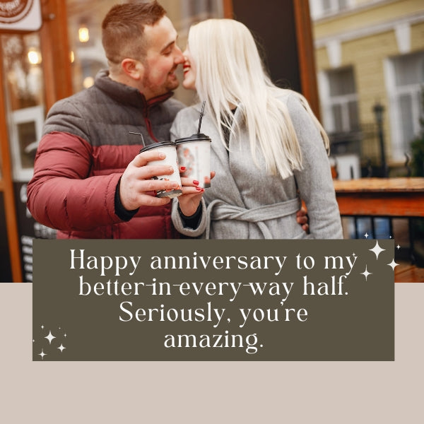 Affectionate couple celebrating their anniversary with a funny marriage quote, appreciating the better-half in a lighthearted manner.