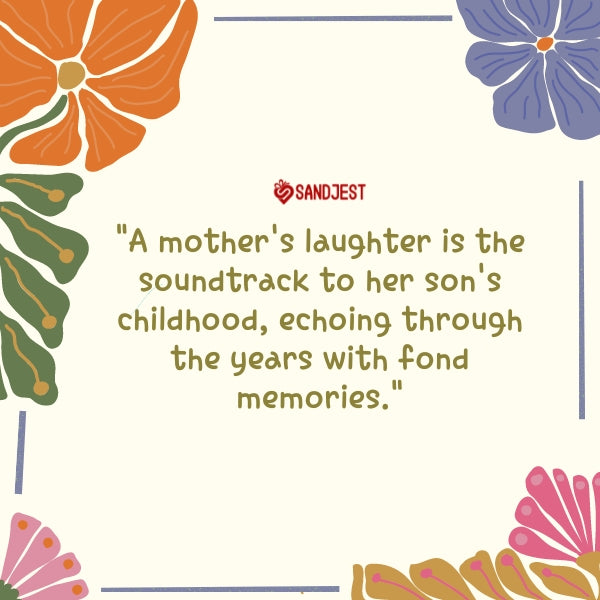 A vibrant graphic of a funny mother and son quote celebrating shared laughter and memories.