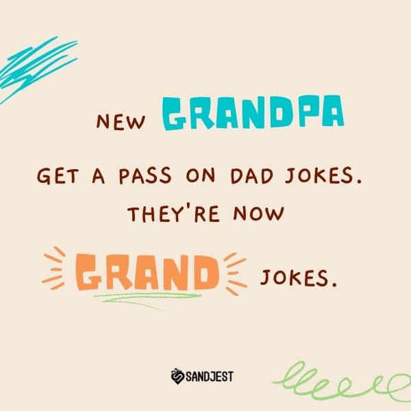 New grandpa text with a twist on dad jokes turning into funny grandpa quotes