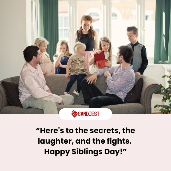 Funny Siblings Day quotes to share laughter and love with your crew