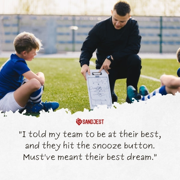 A coach strategizing with young footballers echoes funny sports quotes.