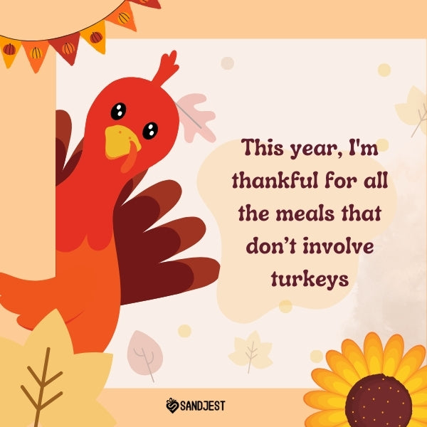Charming Thanksgiving illustration with a cartoon turkey and a funny fall quote about diverse holiday meals.