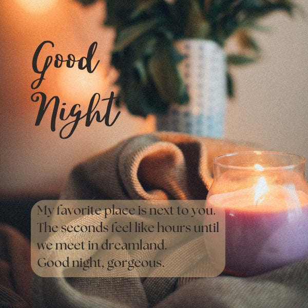 Cozy evening setting with candle and good night quote about dreaming next to a loved one.