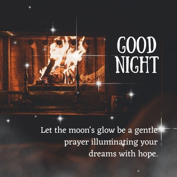 Fireside setting under the stars with a good night quote about the moon's hopeful glow.