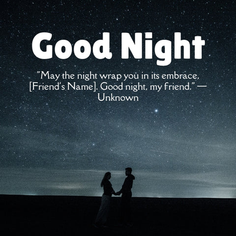 Good night message for a friend to fall in love with a couple holding hands under a starry sky.