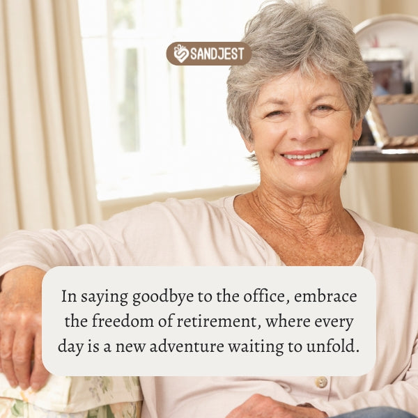 Retired woman smiling, goodbye quotes for retiring.