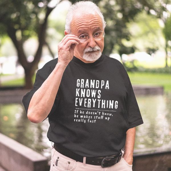 Grandpa Knows Everything Shirt - a funny and affectionate grandad birthday gift.