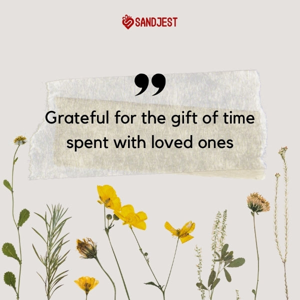 Browse gratitude quotes that highlight the essence of family togetherness.
