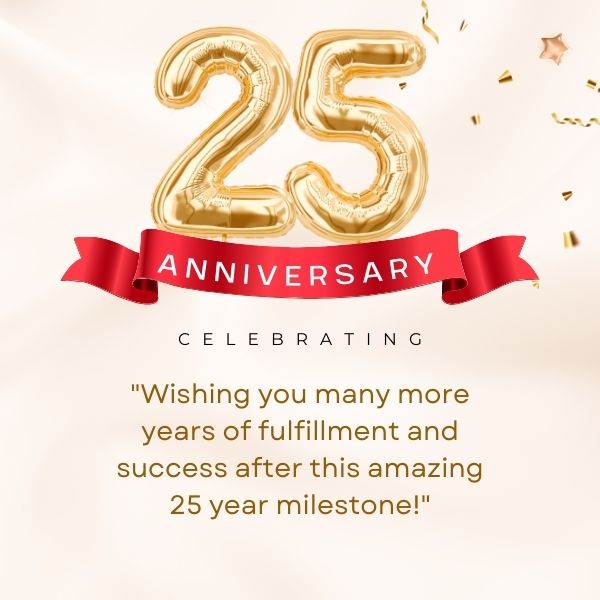 25th work anniversary message in red and gold with a ribbon, celebrating a milestone.