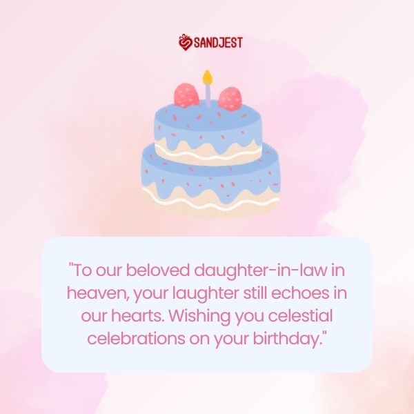 A tender birthday tribute to a daughter-in-law in heaven, with a cake representing cherished memories.