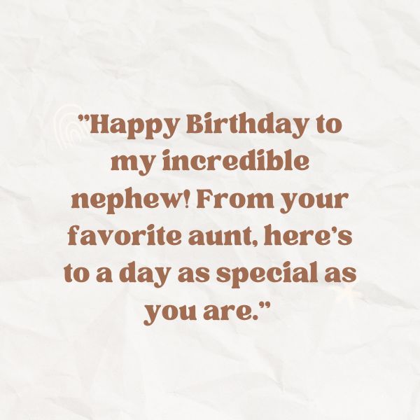 Aunt's loving birthday wishes for her special nephew