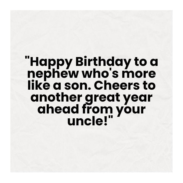 Uncle's meaningful birthday messages for his nephew