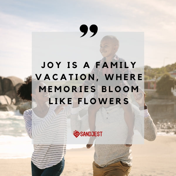 Happy family travel quotes reflect joyous moments spent together.