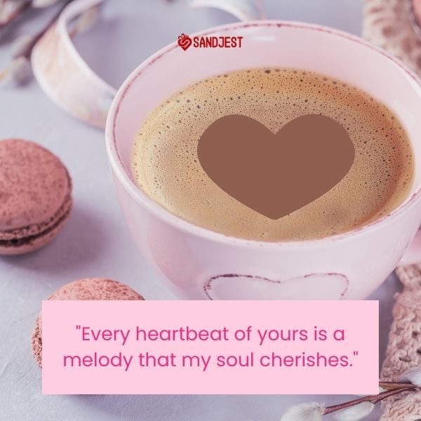 The warmth of a coffee cup complements a heart-touching true love quote, evoking cherished emotions.
