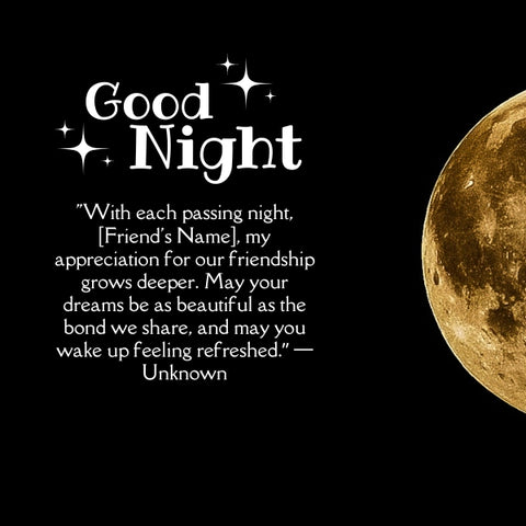 Inspirational good night message for friends with a full moon.