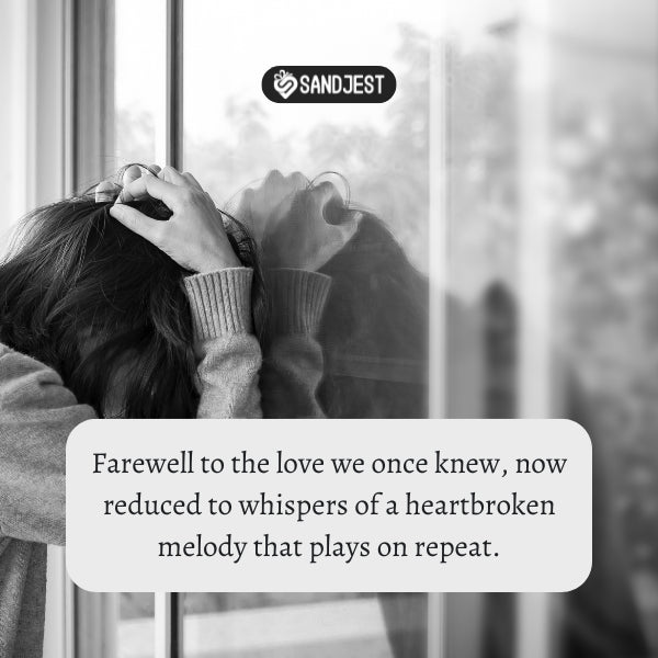 Woman grieves at window, heartbroken goodbye quotes linger.