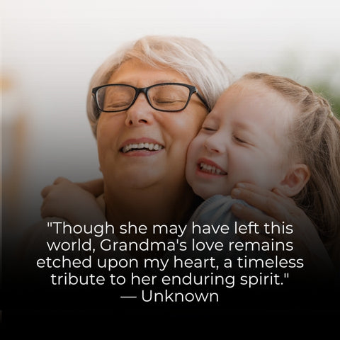 Cherished quote about a grandmother's love remaining etched in one's heart forever.