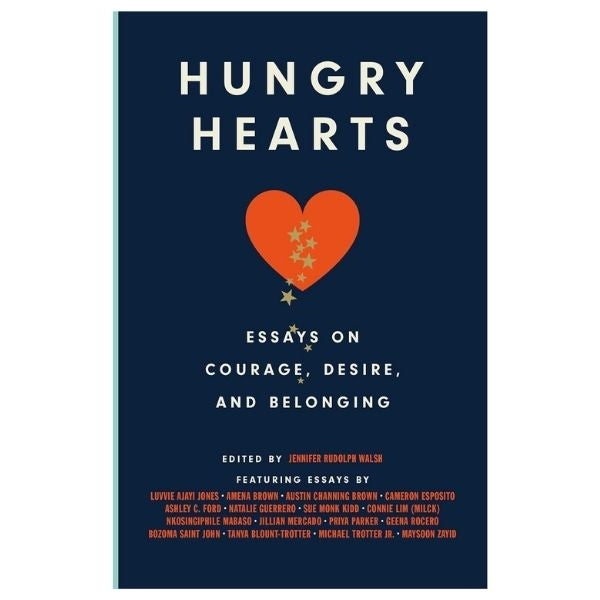 Cover of 'Hungry Hearts' book, a collection of essays ideal as thoughtful gifts for grandma, exploring themes of courage and connection.