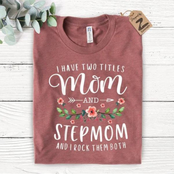 Floral 'Mom and Stepmom' T-shirt, a casual wardrobe staple that celebrates her dual role.